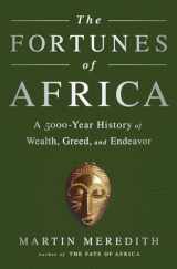 9781610394598-1610394593-The Fortunes of Africa: A 5000-Year History of Wealth, Greed, and Endeavor