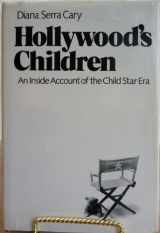 9780395270950-0395270952-Hollywood's Children: An Inside Account of the Child Star Era