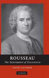 9780521809764-0521809762-Rousseau: The Sentiment of Existence