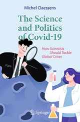 9783030778637-3030778630-The Science and Politics of Covid-19: How Scientists Should Tackle Global Crises