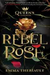 9781368053402-1368053408-Rebel Rose (Queen's Council)