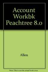 9780324073621-0324073623-Accounting Workbook for Peachtree 8.0 with CD-ROM, Chs. 2-29 to accompany College Accounting