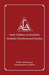 9781944840037-1944840036-Adult Children of Alcoholics/Dysfunctional Families Tenth Anniversary Edition