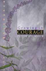 9780884894827-0884894827-Growing in Courage (Life in Abundance)