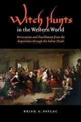 9780803232907-080323290X-Witch Hunts in the Western World: Persecution and Punishment from the Inquisition through the Salem Trials (Extraordinary World)