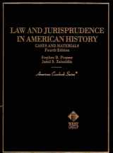 9780314211347-0314211349-Law and Jurisprudence in American History : Cases and Materials