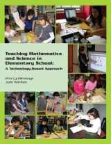 9781576043240-157604324X-Teaching Mathematics and Science in Elementary School: A Technology-based Approach