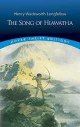 9780486447957-0486447952-The Song of Hiawatha (Dover Thrift Editions: Poetry)