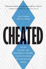 9781612347288-1612347282-Cheated: The UNC Scandal, the Education of Athletes, and the Future of Big-Time College Sports