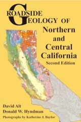 9780878426706-0878426701-Roadside Geology of Northern and Central California