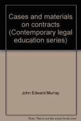 9780872157019-0872157016-Cases and materials on contracts (Contemporary legal education series)