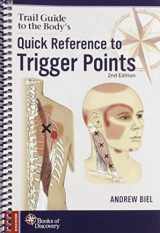 9780998785080-0998785083-Trail Guide to the Body's Quick Reference to Trigger Points