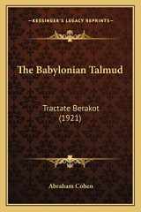 9781164203162-1164203169-The Babylonian Talmud: Tractate Berakot (1921)