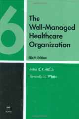 9781567932584-1567932584-The Well-Managed Healthcare Organization
