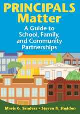 9781412960427-1412960428-Principals Matter: A Guide to School, Family, and Community Partnerships