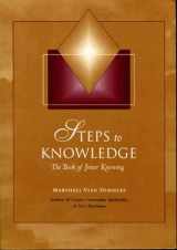 9781884238185-1884238181-Steps to Knowledge: The Book of Inner Knowing : Spiritual Preparation for an Emerging World (New Knowledge Library)