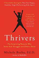 9780593085295-0593085299-Thrivers: The Surprising Reasons Why Some Kids Struggle and Others Shine