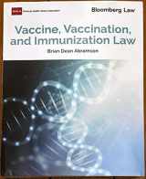 9781682675830-1682675831-Vaccine, Vaccination, and Immunization Law