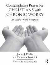 9781138690943-1138690945-Contemplative Prayer for Christians with Chronic Worry