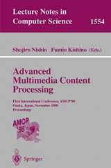 9783540657620-3540657622-Advanced Multimedia Content Processing: First International Conference, AMCP'98, Osaka, Japan, November 9-11, 1998, Proceedings (Lecture Notes in Computer Science, 1554)