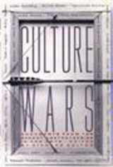 9781565840119-1565840119-Culture Wars: Documents from the Recent Controversies in the Arts