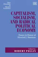 9781840643480-184064348X-Capitalism, Socialism, and Radical Political Economy: Essays in Honor of Howard J. Sherman (New Directions in Modern Economics series)