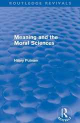 9780415581240-0415581249-Meaning and the Moral Sciences (Routledge Revivals)