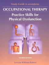 9780815172147-0815172141-Study Guide to Accompany Occupational Therapy: Practice Skills for Physical Dysfunction