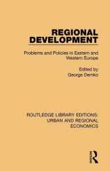9781138102392-1138102393-Regional Development: Problems and Policies in Eastern and Western Europe (Routledge Library Editions: Urban and Regional Economics)