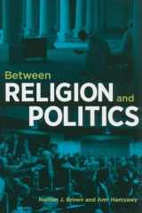 9780870032554-0870032550-Between Religion and Politics