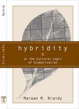 9781592131433-1592131433-Hybridity: The Cultural Logic Of Globalization