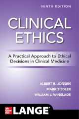 9781260457544-1260457540-Clinical Ethics: A Practical Approach to Ethical Decisions in Clinical Medicine, Ninth Edition