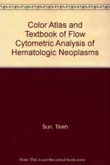 9780896402324-0896402320-Color Atlas / Text of Flow Cytometric Analysis of Hematologic Neoplasms