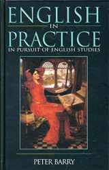 9780340808863-0340808861-English in Practice: In Pursuit of English Studies (Hodder Arnold Publication)