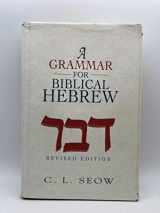 9780687157860-0687157862-A Grammar for Biblical Hebrew (Revised Edition)