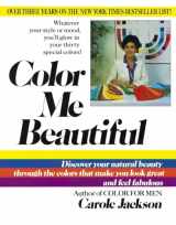 9780345345882-0345345886-Color Me Beautiful: Discover Your Natural Beauty Through the Colors That Make You Look Great and Feel Fabulous