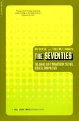9780306811265-030681126X-The Seventies: The Great Shift In American Culture, Society, And Politics