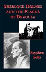 9780970869357-0970869355-Sherlock Holmes and the Plague of Dracula