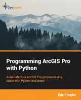 9781979451079-1979451079-Programming ArcGIS Pro with Python