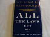 9780679446613-0679446613-All the Laws but One: Civil Liberties in Wartime