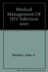 9780975532638-0975532634-Medical Management Of HIV Infection 2007