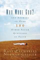 9780310247104-0310247101-Who Made God?: And Answers to Over 100 Other Tough Questions of Faith