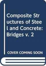 9780003831535-0003831531-Composite Structures of Steel and Concrete: Bridges