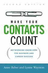 9780814474020-0814474020-Make Your Contacts Count: Networking Know-How for Business and Career Success