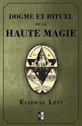 9782924859483-2924859484-Dogme et Rituel de la Haute Magie: (œuvre complète vol.1 & vol.2) (French Edition)
