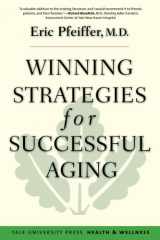 9780300184020-0300184026-Winning Strategies for Successful Aging (Yale University Press Health & Wellness)