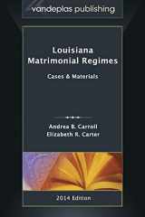 9781600422072-1600422071-Louisiana Matrimonial Regimes: Cases & Materials, 2014 edition
