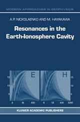 9781402007545-140200754X-Resonances in the Earth-Ionosphere Cavity (Modern Approaches in Geophysics, 19)