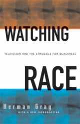9780816645107-0816645108-Watching Race: Television And The Struggle For Blackness