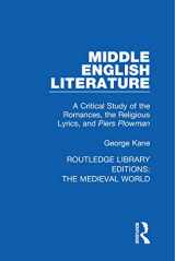 9780367187293-0367187299-Middle English Literature: A Critical Study of the Romances, the Religious Lyrics, and Piers Plowman (Routledge Library Editions: The Medieval World)